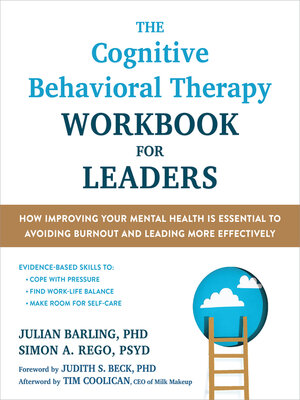 cover image of The Cognitive Behavioral Therapy Workbook for Leaders